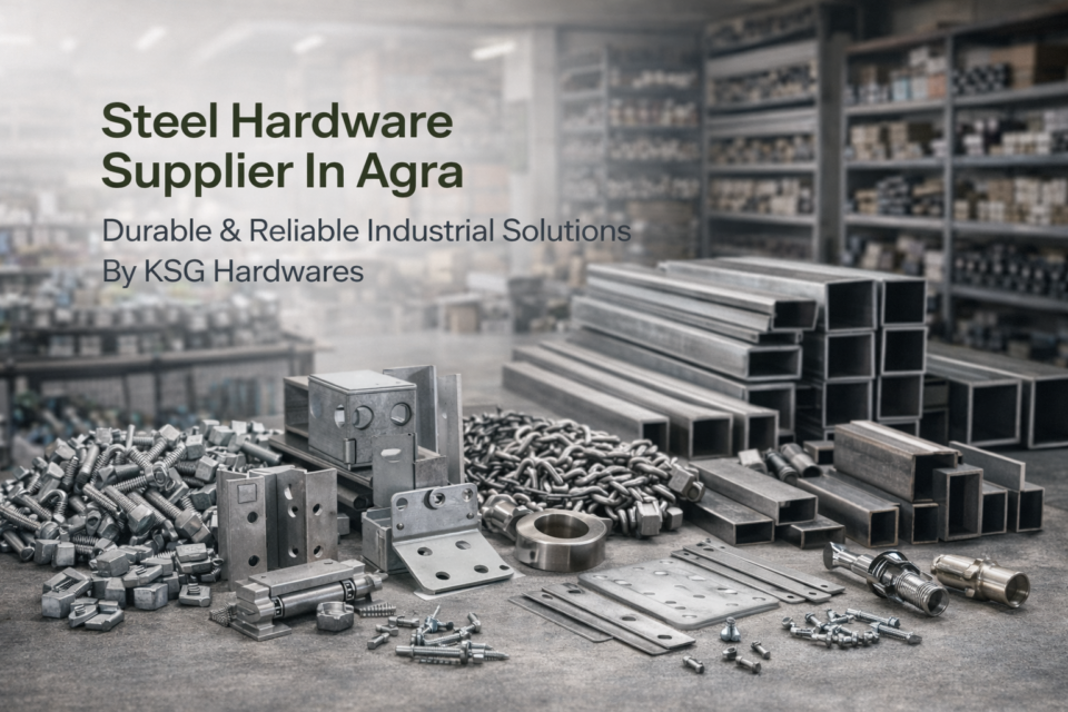 steel hardware supplier in Agra bolts pipes metal fittings industrial hardware